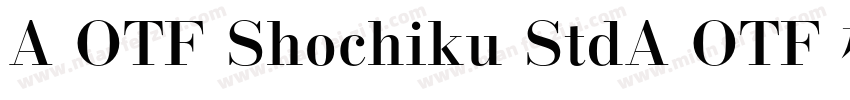 A OTF Shochiku StdA OTF 松竹 Std字体转换